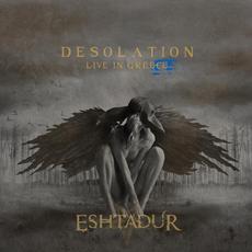 Desolation (Live in Greece) mp3 Single by Eshtadur