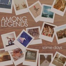 Some Days mp3 Album by Among Legends