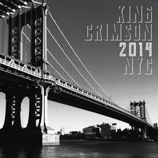 NYC 2014 mp3 Album by King Crimson