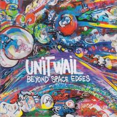 Beyond Space Edges mp3 Album by Unit Wail