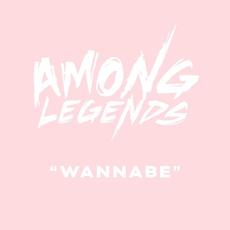 Wannabe (Spice Girls Cover) mp3 Single by Among Legends