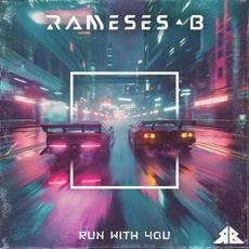 Run with You mp3 Single by Rameses B