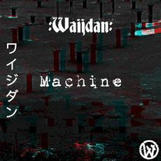 Machine mp3 Single by :Waijdan: