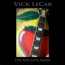 Live And Love Again mp3 Single by Vick LeCar