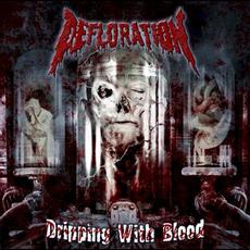 Dripping With Blood mp3 Album by Defloration