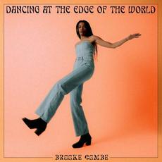 Dancing at the Edge of the World mp3 Album by Brooke Combe