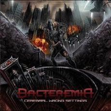 Cerebral Wrong Settings mp3 Album by Bacteremia