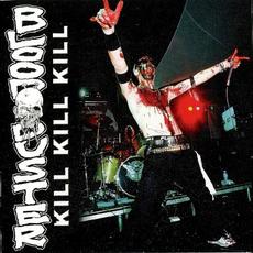 Kill, Kill, Kill mp3 Live by Blood Duster
