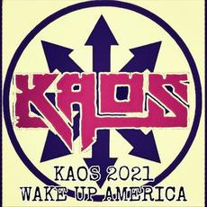 Wake up America mp3 Single by Kaos (2)