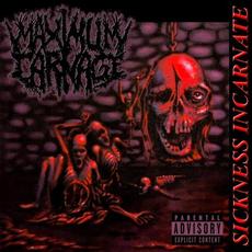Sickness Incarnate mp3 Album by Maximum Carnage
