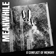 A Conflict of Memory mp3 Album by Meanwhile