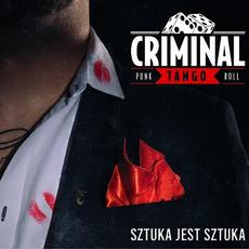 Sztuka Jest Sztuka mp3 Album by Criminal Tango