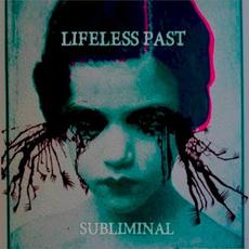 Subliminal mp3 Album by Lifeless Past