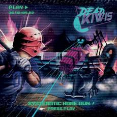 SYSTEMATIC HOME RUN mp3 Album by DEAD KIWIS