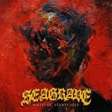 Solitude, Eventually mp3 Album by Seagrave
