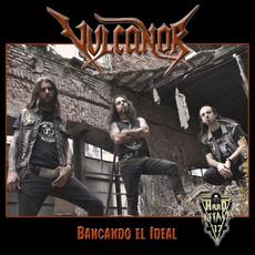 Bancando el Ideal mp3 Album by Vulcanor