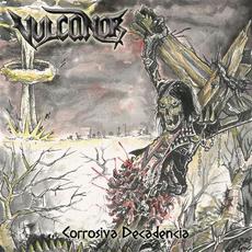 Corrosiva Decadencia (+ B sides) mp3 Album by Vulcanor