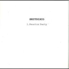 Reactor Party mp3 Album by Shitdisco