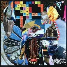 Myths of the Near Future (Deluxe Edition) mp3 Album by Klaxons