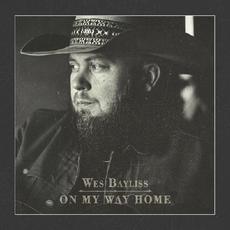 On My Way Home mp3 Album by Wes Bayliss