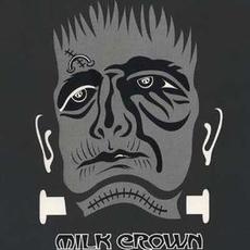 Milk Crown mp3 Album by Milk Crown