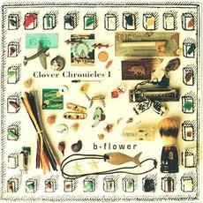 Clover Chronicles I mp3 Album by b-flower