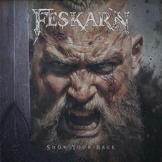 Show Your Rage mp3 Single by Feskarn
