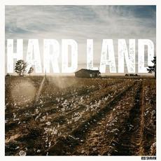 Hard Land mp3 Album by Red Shahan