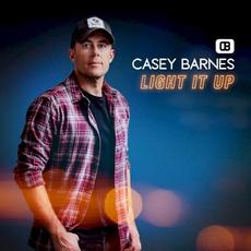 Light It Up mp3 Album by Casey Barnes