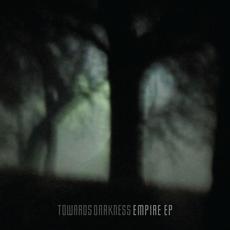 Empire mp3 Album by Towards Darkness