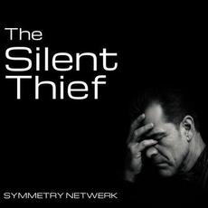 The Silent Thief mp3 Album by Symmetry Netwerk
