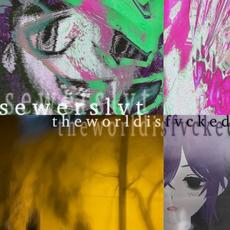 The World Is Fvcked mp3 Artist Compilation by Sewerslvt