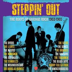 Steppin' Out: The Roots Of Garage Rock 1963-1965 mp3 Compilation by Various Artists