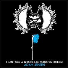 I Can Hold A Grudge Like Nobody's Business mp3 Single by Adam Jensen
