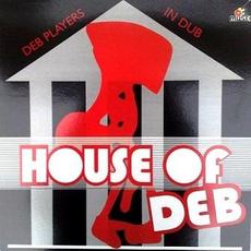 House Of Deb (Re-Issue) mp3 Album by DEB Music Players