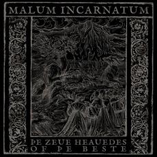 Þe Zeue Heauedes of þe Beste mp3 Album by Malum Incarnatum
