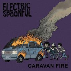Caravan Fire mp3 Album by Electric Spoonful