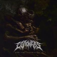 And Time Stood Still... mp3 Album by Coroners