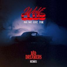 All We Live For (The Bad Dreamers remix) mp3 Single by W O L F C L U B