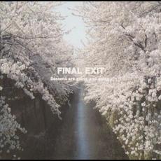 Seasons Are Going and Going… And Lives Goes On mp3 Album by Final Exit