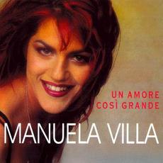 Un amore così grande (Re-issue) mp3 Album by Manuela Villa