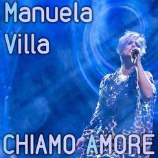 Chiamo Amore mp3 Album by Manuela Villa