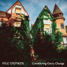 Considering Every Change mp3 Album by Kyle Stephens