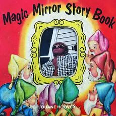 Magic Mirror Story Book mp3 Album by Duane Hoover
