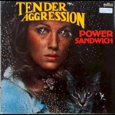 Power Sandwich mp3 Album by Tender Aggression