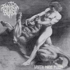 Wrath Made Flesh mp3 Album by Tainted Blade