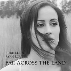 Far Across The Land mp3 Single by Eurielle