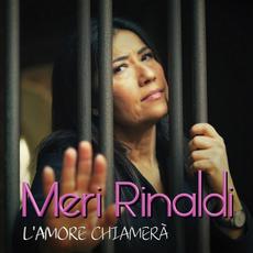 L'amore chiamerà mp3 Single by Meri Rinaldi