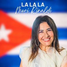 La La La mp3 Single by Meri Rinaldi