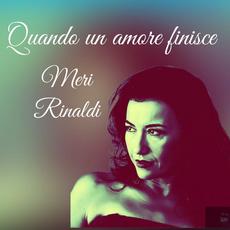 Quando un amore finisce (Terzinato) mp3 Single by Meri Rinaldi